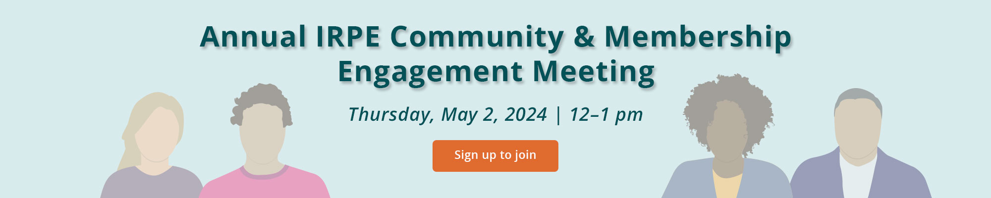 Annual IRPE Community & Member Engagement Meeting