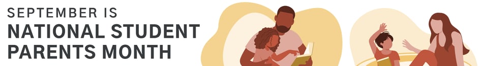 September is National Student Parents Month.